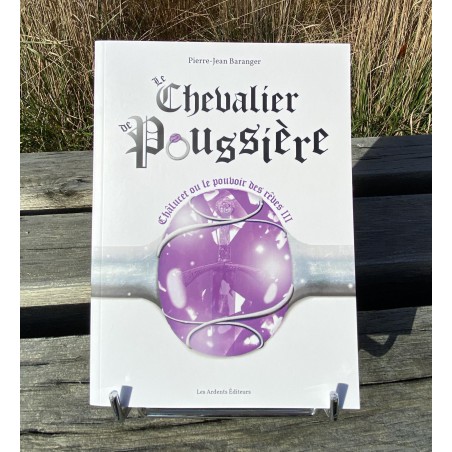 Le chevalier de poussière - Tome 3